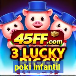 poki infantil